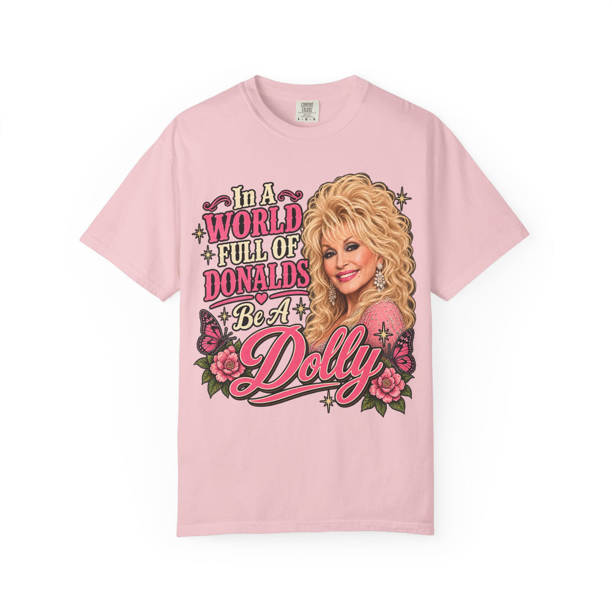Be a Dolly Graphic T-Shirt — Vintage Country Music Tribute Tee
