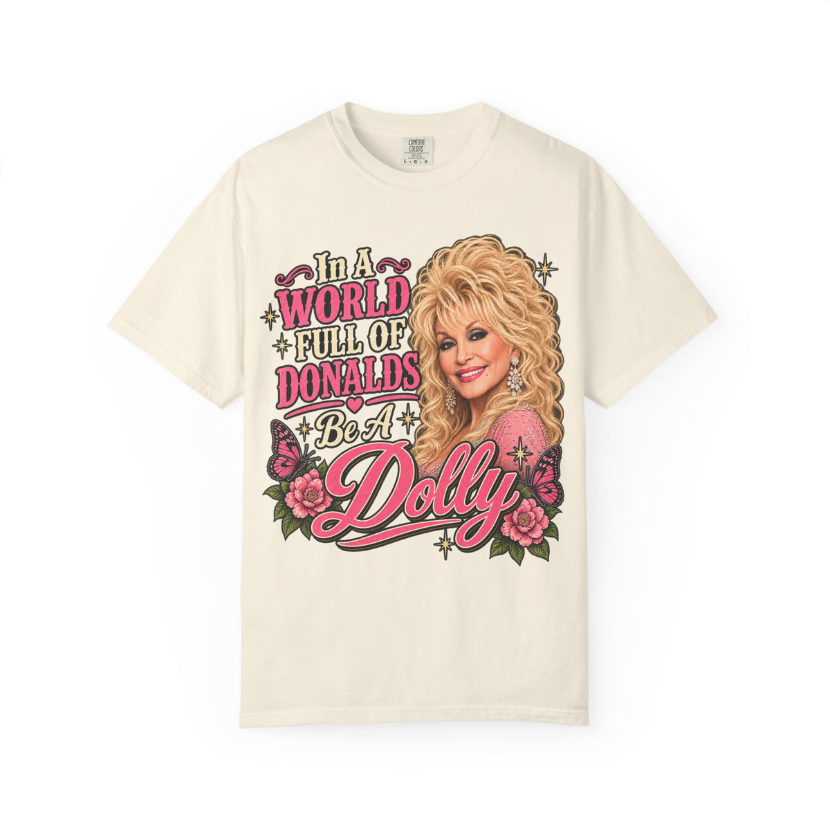 Be a Dolly Graphic T-Shirt — Vintage Country Music Tribute Tee